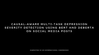 Causal-Aware Multi-Task Depression Severity Detection on Social Media Posts | Research Trailer