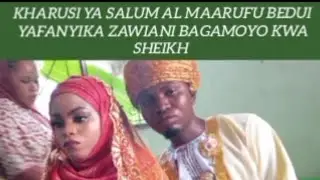 KHARUSI YA SALUM, AL MAARUFU BEDUI YAFANYIKA ZAWIANI BAGAMOYO KWA SHEIKH RAMIYA, Masha Allah,