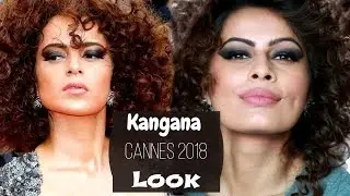 Kangana Ranaut CANNES 2018 Makeup Look | Celebrity Inspired | Tutorial | Recreate | Kavya K