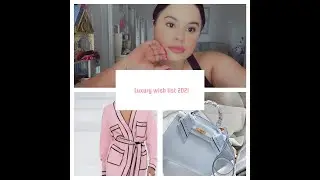 My Luxury Wish List 2021