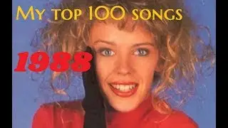 My top 100 songs of 1988