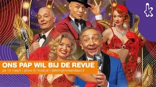 Ons Pap wil bij de Revue - Jon van Eerd, Stanley Burleson e.a. | perspresentatie