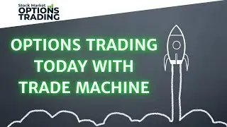 Options Trading Today with CML Trade Machine Pro