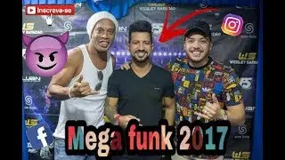 DennisDJ - Professor da Malandragem E Ronaldinho Ga&uacute;cho E Wesley Safad&atilde;o = MEGA FUNK 2017