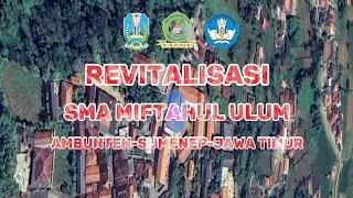 Revitalisasi 2025 SMA Miftahul Ulum Ambunten