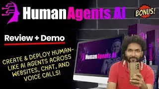 HumanAgents AI Review &ndash; Create & Deploy Human-like AI Agents Across Websites, Chat, and Voice Calls!