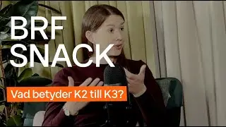 BRF SNACK - Vad betyder K2 till K3?