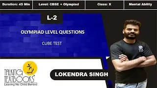 L-2 Olympiad Level Questions | Chapter 20 Cube Test Class 10 Lokendra Singh | TTB