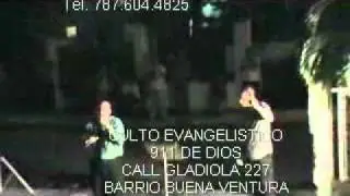 CULTO EVANGELISTICO 911 DE DIOS BUENAVENTURA 05142011