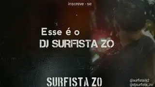 MONTAGEM BOTA TUDO X UGA UGA OH - DJ SURFISTA ZO 