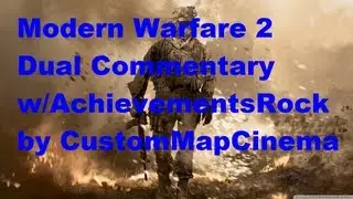 Call of duty Modern Warfare 2 Dual Commentary ft. AchievementsRock