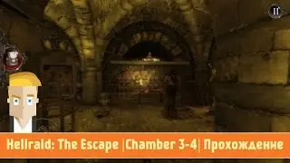 Hellraid: The Escape |Chamber 3-4| Прохождение