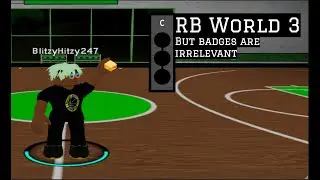 RB World 3 but badges are irrelevant