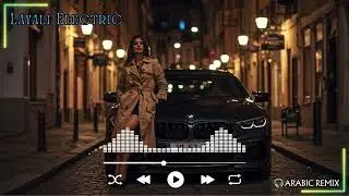Layali Electric ⚡ New Arabic Remix 2025 | Viral Middle East EDM Hit