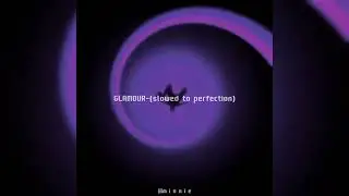 гламур (glamour) // (slowed to perfection) #nightcore