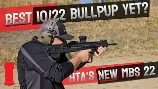 HTA's New MBS 22: The Best 10/22&reg; and (only) Takedown&reg; Bullpup?