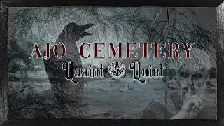 Ajo Cemetery | Quaint and Quiet | Day Explore