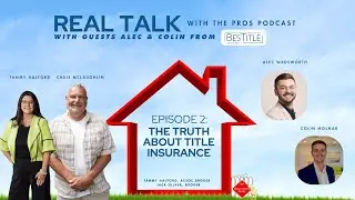 Episode 2 : The Truth About Title Insurance with BesTitle | Real Talk With The Pros