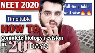 TIME TABLE TO COMPLETE BIOLOGY REVISION IN 20 DAYS FOR NEET 2020🔥🔥