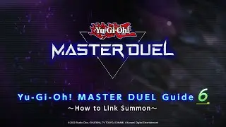 Yu-Gi-Oh! MASTER DUEL Guide 6 ～ How to Link Summon ～