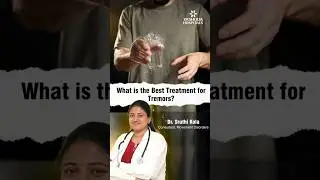 What is the best treatment for tremors? | Dr. Sruthi Kola