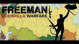 Freeman Guerrilla Warfare Pt. 6 w/ Alex