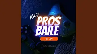 Mega Pros Baile de Bh