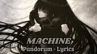 Pandorum - Machine (Lyrics)