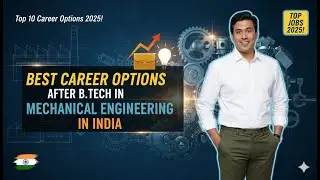 Best Career Options After B.Tech in Mechanical Engineering in India