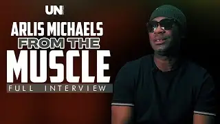 Arlis Michaels - From The Muscle [Full Interview]