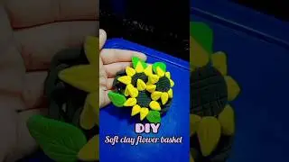 DIY sunflowers basket🌻#short#soft clay#sunflowers#craft#trending#viral#videos#Teena Banpuriya