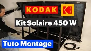 Tuto montage Station solaire Kodak 450w