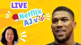 LIVE Boxing WatchParty AJ v 🤡 Netflix  DHamaguchi