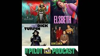 The Gentlemen, Elsbeth, The Completely Made-Up Adventures of Dick Turpin, Shogun