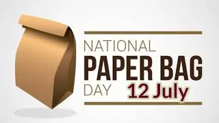 National Paper Bag Day | Paper Bag day Status | Paper Bag day Whatsapp status | Paper bag day Theme