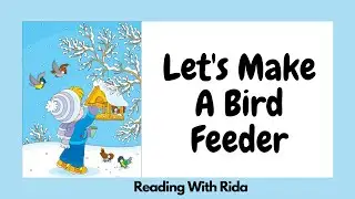 2nd Grade | Reading Learning Let's Make Bird Feeder | kids | reading | books | stories