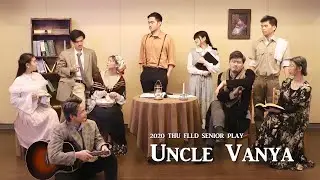 2020 東海外文畢業公演《凡尼亞舅舅 Uncle Vanya》
