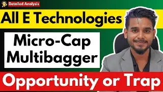 High Growth Multi-Bagger | All E Technologies Detailed Analysis