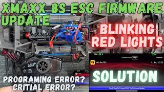 Traxxas XMAXX 8S ESC Firmware update - Failed and Worked in the end.
