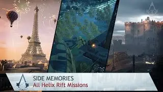 Assassin's Creed: Unity - Side Memories - All Helix Rift Missions