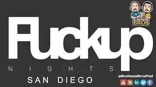 Episode 398 - FuckUp Nights in San Diego