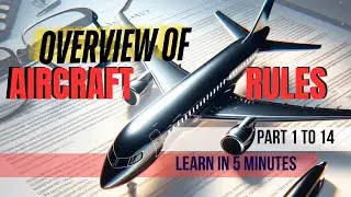 Overview: Aircraft Rules from Part 1 to 14  #aviation #dgca Presented @dharaaishwarya