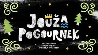 Bajka Jouža Pogournek: Goranski kajkavski dijalekt (Delnice)