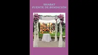 Leyes del libro Shabat Fuente de bendici&oacute;n