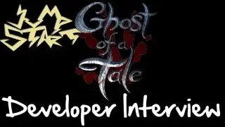 Jump Start - Developer Interview:  Lionel Gallat, Ghost Of A Tale