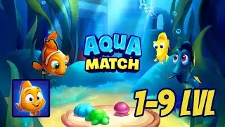 Aqua Match, 1-9 level, no commentary, mobile game