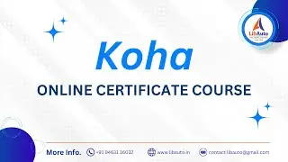 Koha : Professional Online Certificate Course || 01 July to 14 August, 2025 || Discount Up to ₹300
