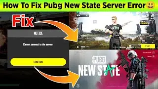 How to Fix Pubg New State cannot connect to the server in 2 minutes - Pubg New State