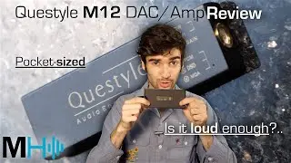 Questyle M12 Mobile Pocket-Sized DAC/Amp - Review