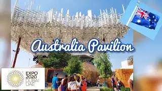 Australia Pavilion | EXPO 2020, DUBAI, UAE | FULL TOUR #expo2020dubai #australiapavilion